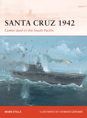 [Osprey Campaign 247] • Santa Cruz 1942